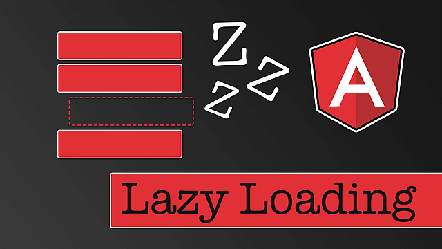 Article thumbnail for Implementing Lazy Loading in Angular Apps