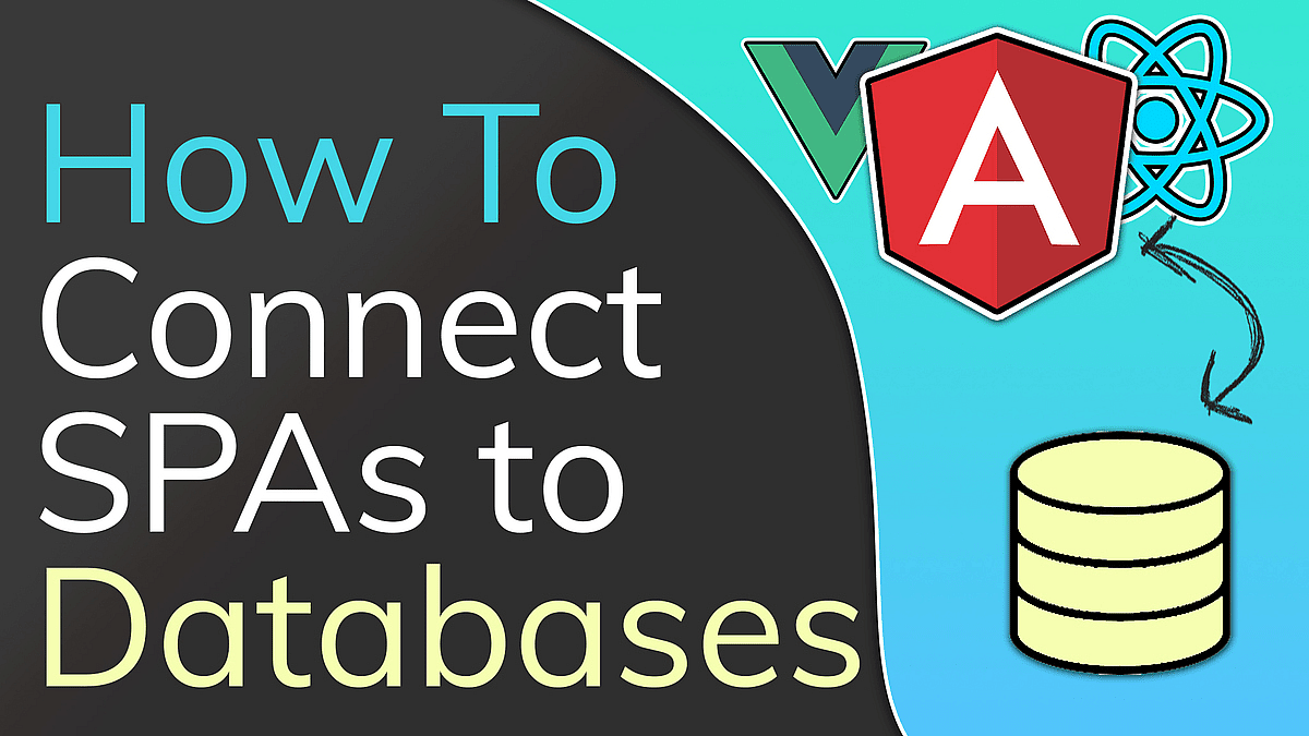 Article thumbnail for How to Connect Angular (or React...) to a Database