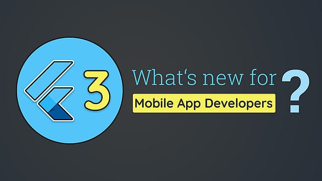 Article thumbnail for Flutter 3 - What's new for mobile app developers?