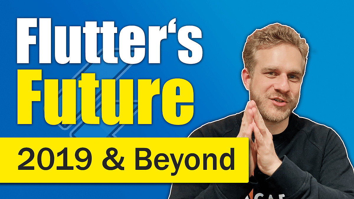 Article thumbnail for Flutter in 2019 & Beyond