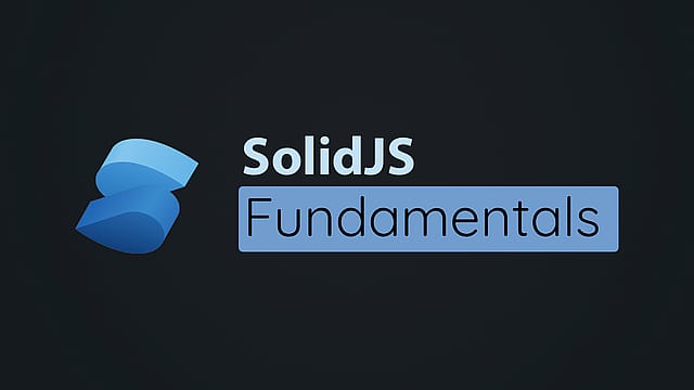 Article thumbnail for Getting Started with SolidJS