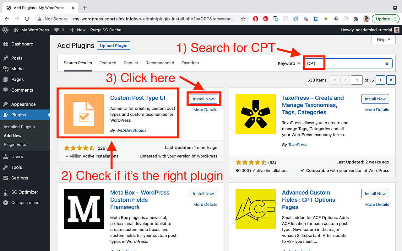On the plugins overview page, search for 'CPT' and check that you found the 'Custom Post Type UI' plugin. Then click 'Install now' for this plugin.
