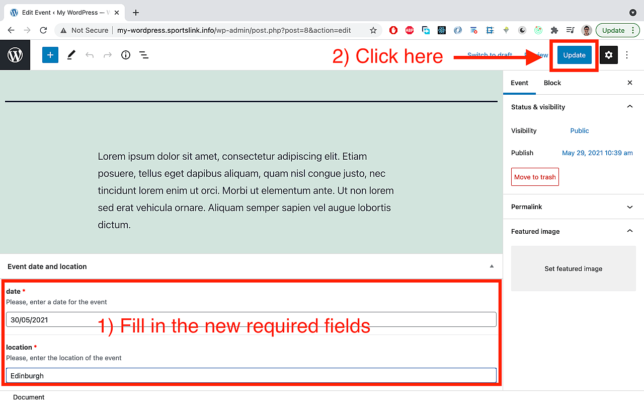 Update the post from before and values for the newly required fields (date and location). Then click 'Update' to confirm the changes.