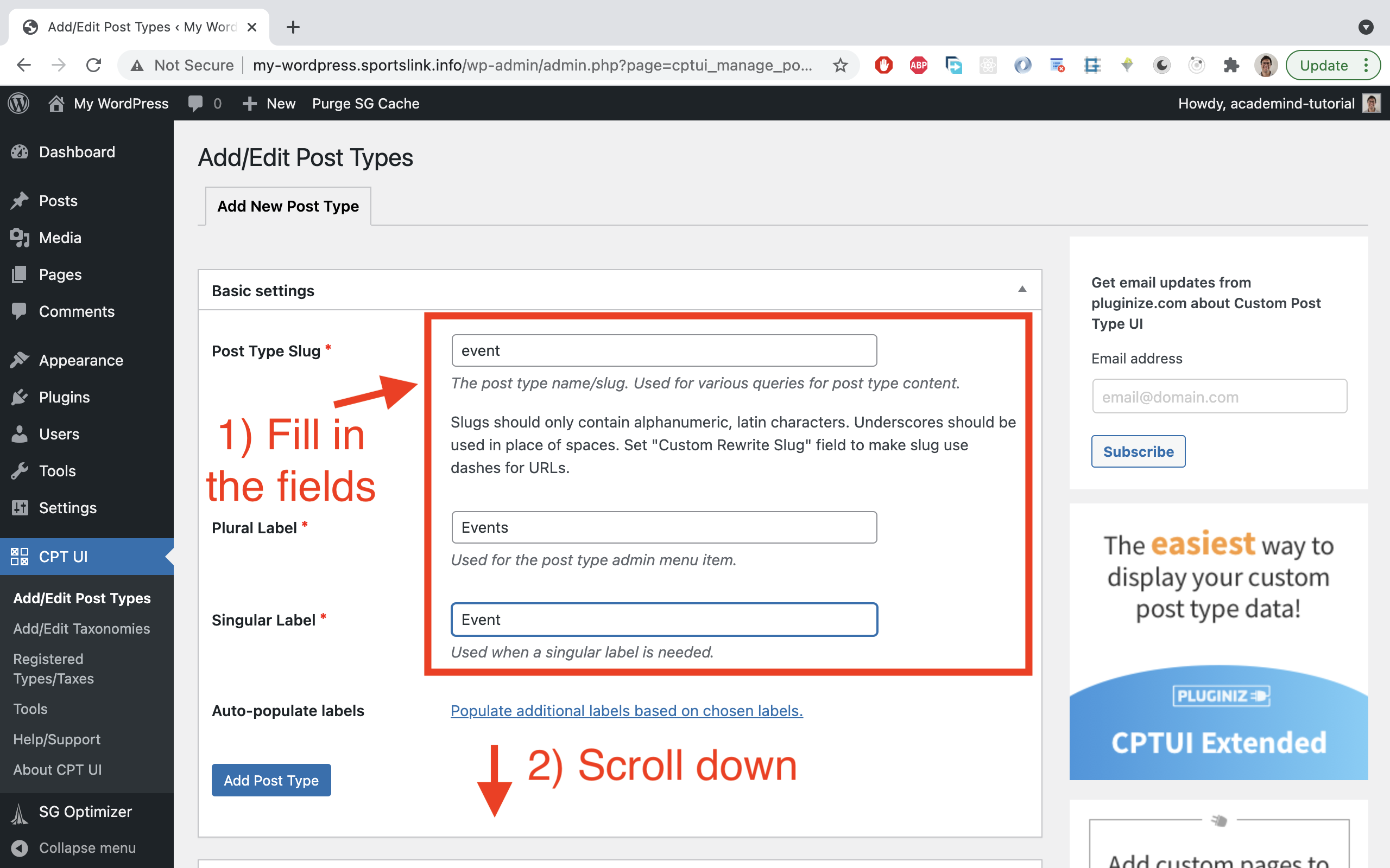 Fill out the fields: 'event' as a value for 'Post Type Slug', 'Events' as a 'Plural Label' and 'Event' as a 'Singular Label'. Then scroll down a bit.