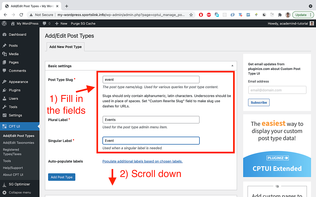 Fill out the fields: 'event' as a value for 'Post Type Slug', 'Events' as a 'Plural Label' and 'Event' as a 'Singular Label'. Then scroll down a bit.