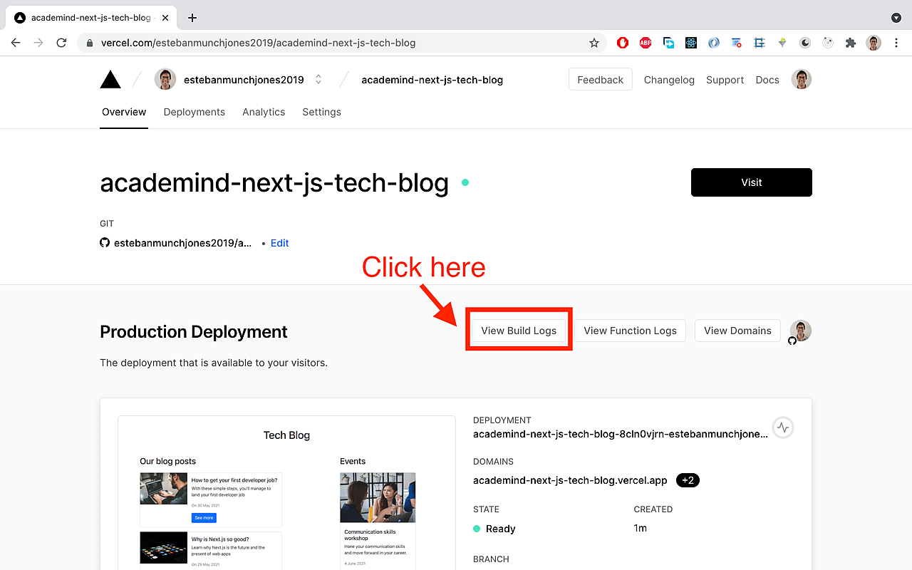 Click on 'View Build Logs' on your project page on Vercel.