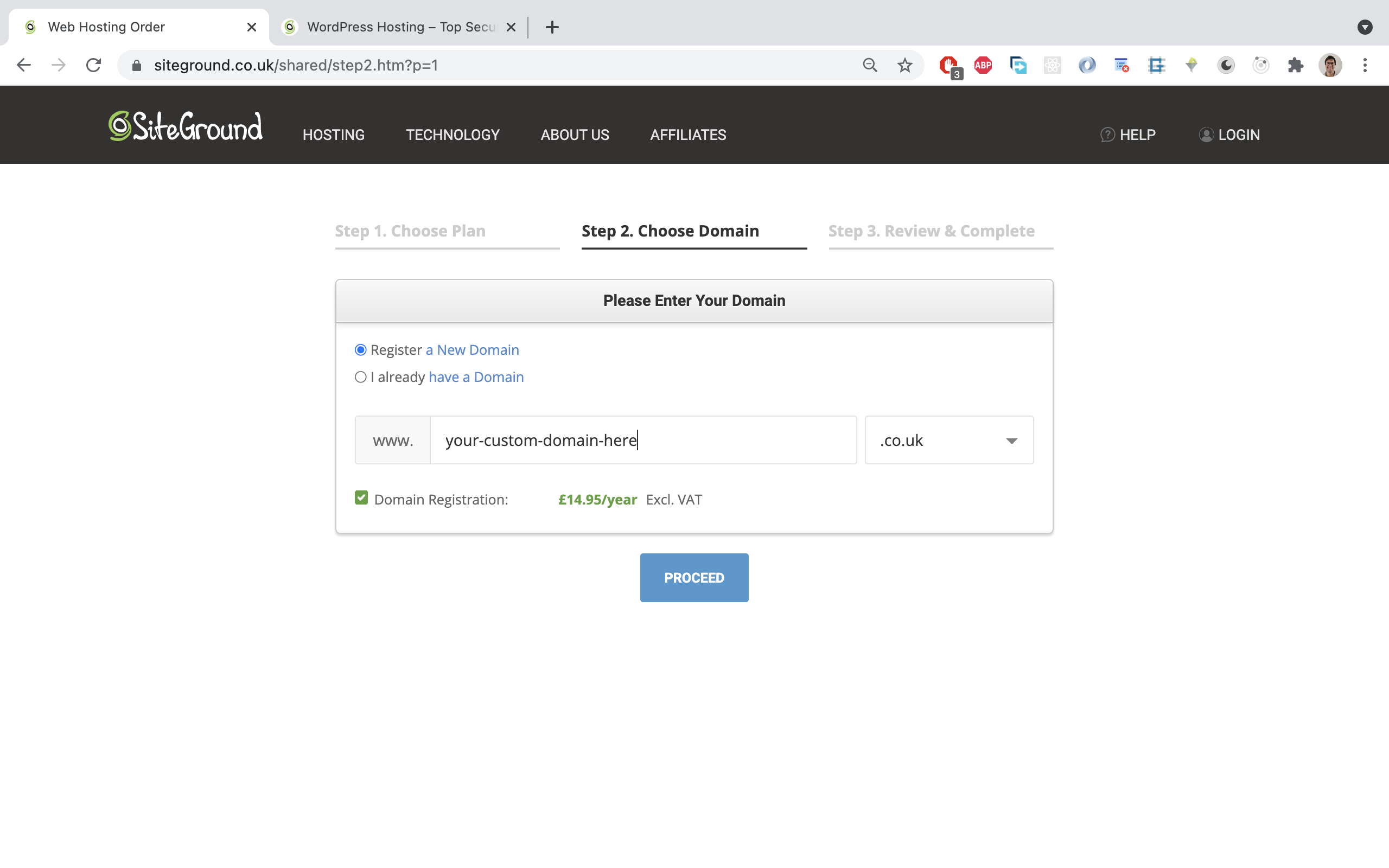 Choose your domain name during the checkout process.