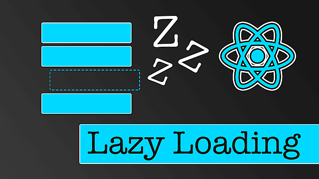 Article thumbnail for Implementing Lazy Loading in React Apps
