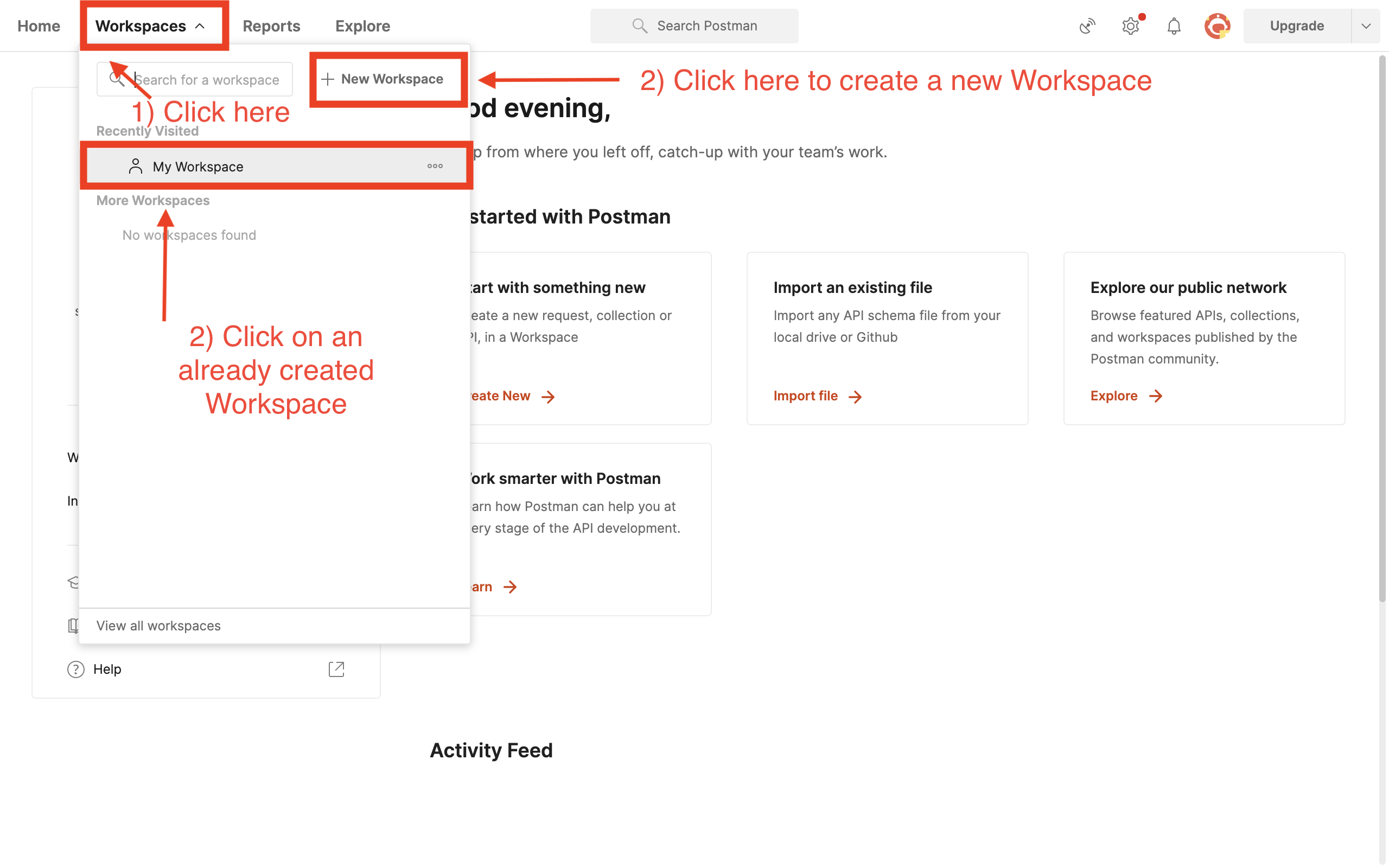 Click on 'Workspaces', then on 'New Workspace' or on an already created workspace