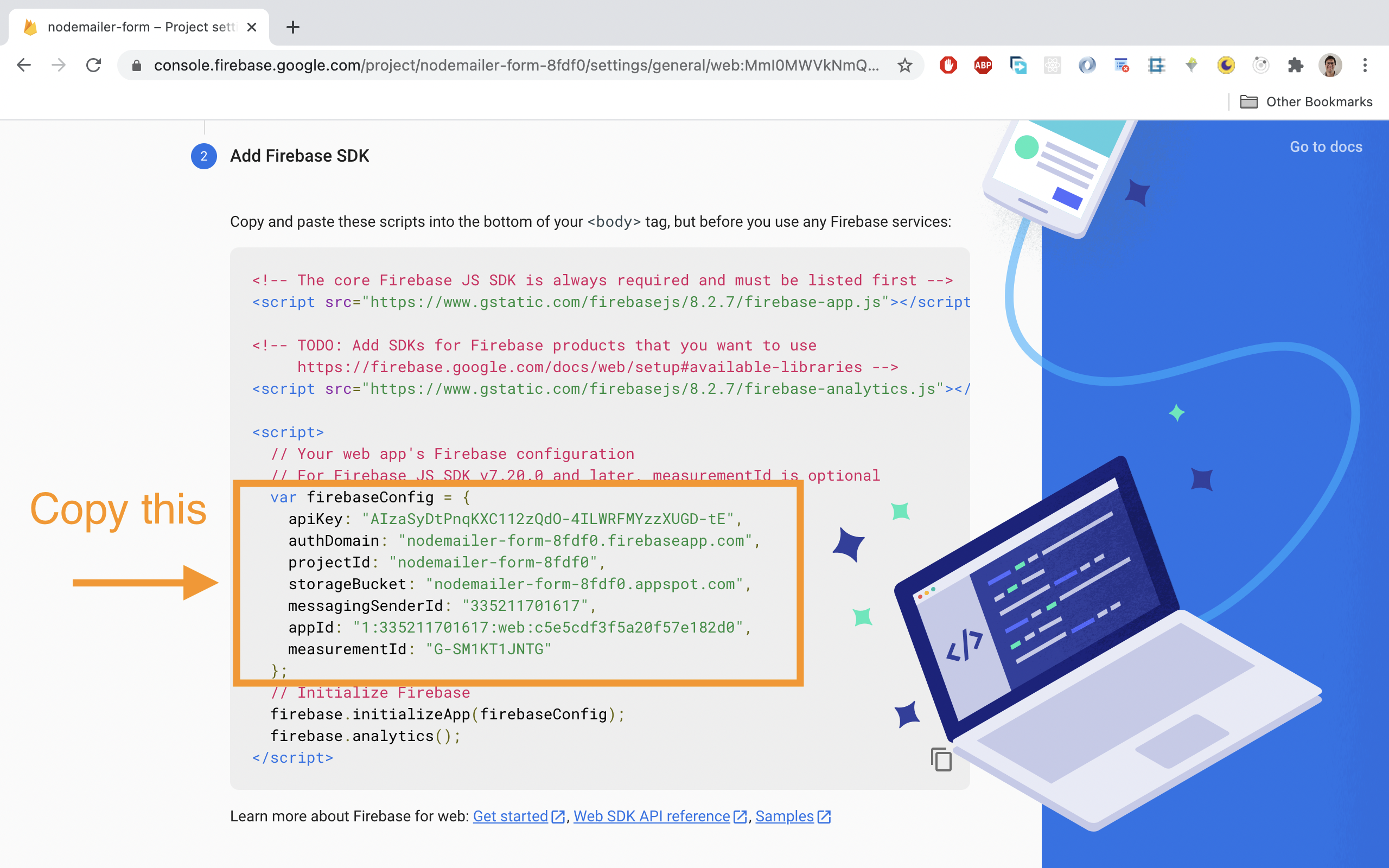 Copy the firebaseConfig from the confirmation page.