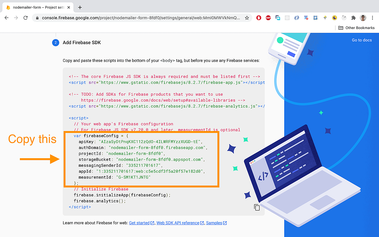 Copy the firebaseConfig from the confirmation page.
