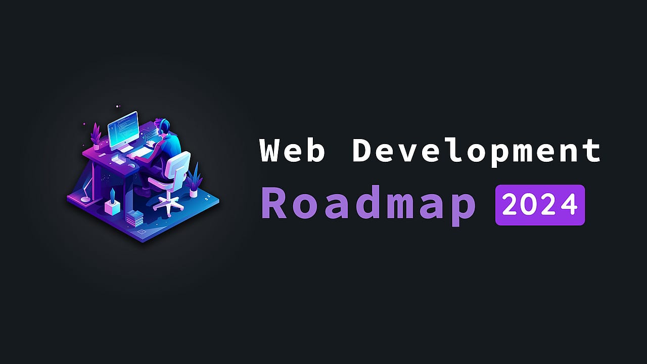 A developer working on his laptop, next to the text "Web Development Roadmap 2024"