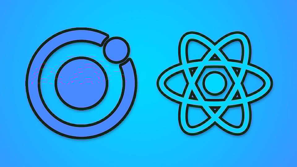 Ionic + React - Build Cross-Platform Apps (Web, Android, iOS)