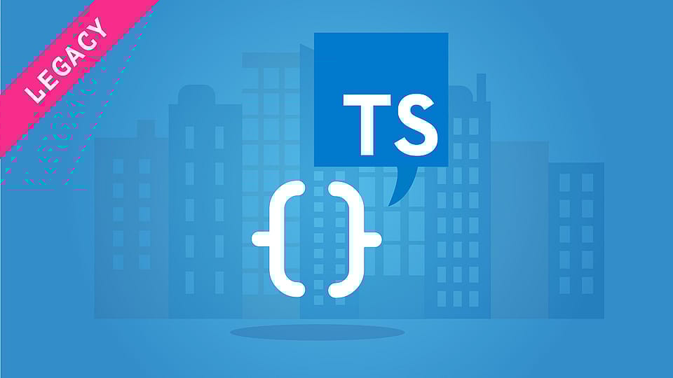 [LEGACY] Understanding TypeScript