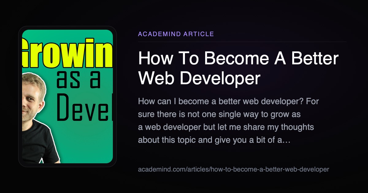 How To Become A Better Web Developer | Academind