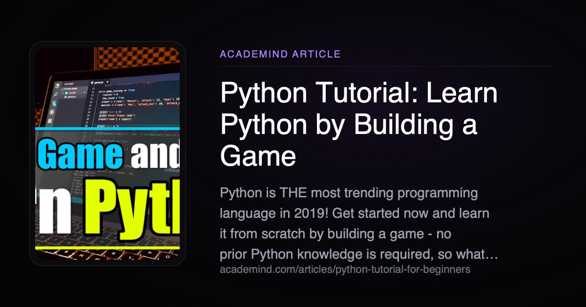 Python Tutorial: Learn Python by Building a Game | Academind